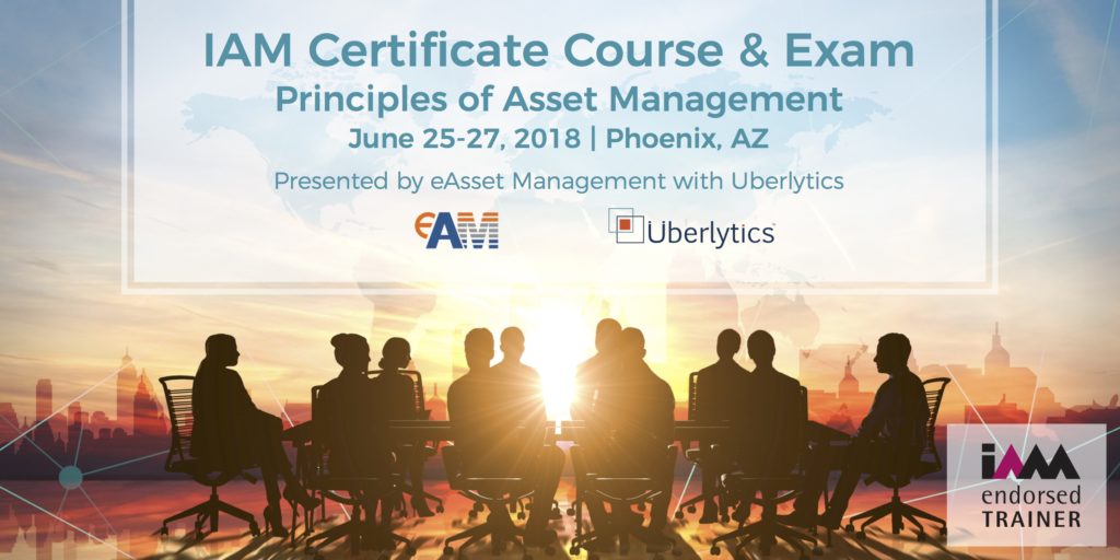 IAM Certificate Exam, ISO 55000, asset management, asset management course, asset management certificate, ISO 55000 training,